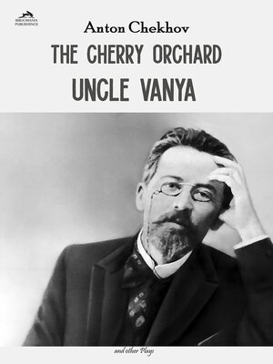 cover image of The Cherry Orchard / Uncle Vanya